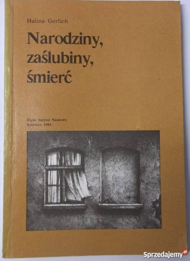 NARODZINY ZAŚLUBINY ŚMIERĆ GERLICH H Kraków