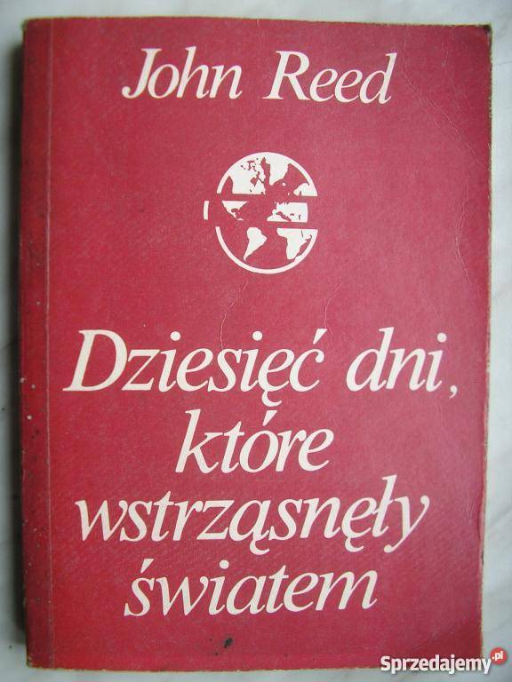 DZIESIĘĆ DNI KTÓRE WSTRZĄSNĘŁY ŚWIATEM Reed FA