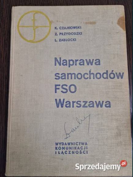 Książka Naprawa samochodów FSO Warszawa K twarda Książki naukowe i popularnonaukowe
