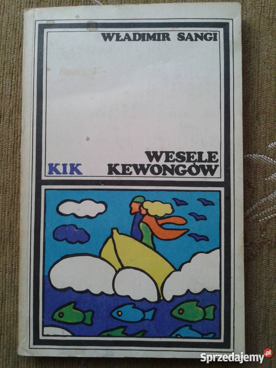 WESELE KEWONGÓW Władimir SANGI Proza i poezja Parczew