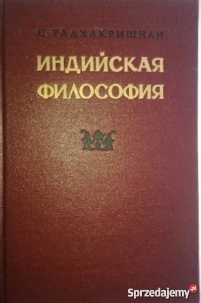 Sarvepalli Radhakrishnan Filozofia Indyjska T 1 Warszawa