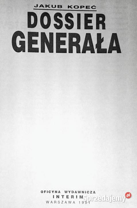 Dossier generała Jakub Kopeć Chełm