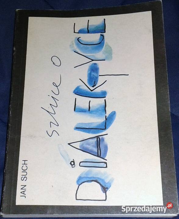 Szkice o dialektyce Jan Such Chełm