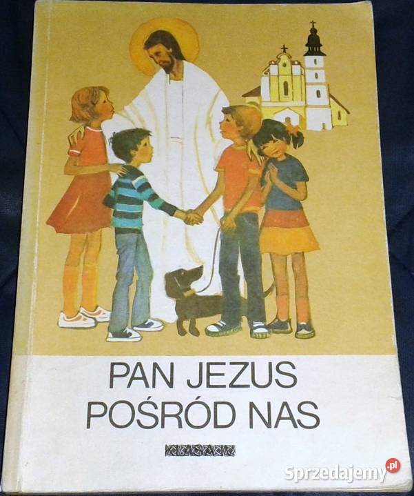 Pan Jezus pośród nas E Materski S N Hekker Chełm