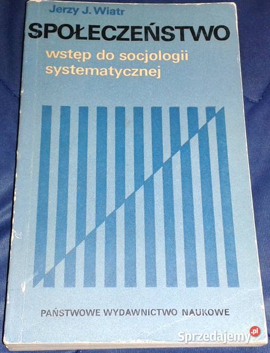 Społeczeństwo wstęp do socjologii systematycznej