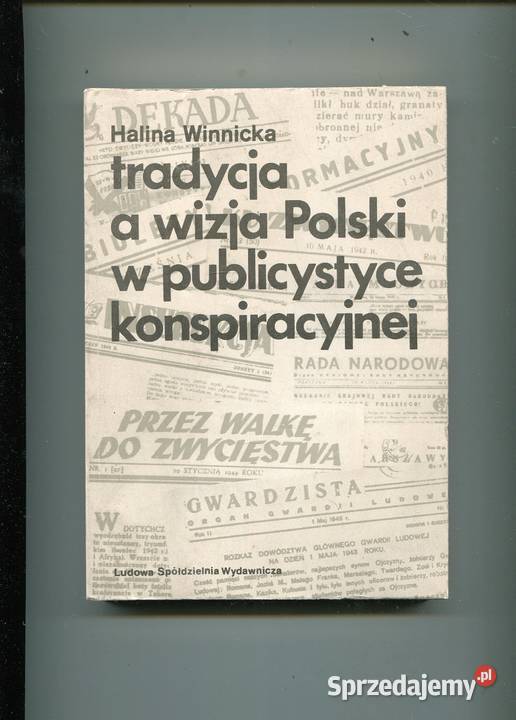 Tradycja a wizja Polski w publicystyce zachodniopomorskie Szczecin sprzedam