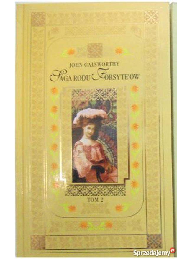 SAGA RODU FORSYTEÓW TOM 02 GALSWORTHY J Rok wydania 2006 Toruń