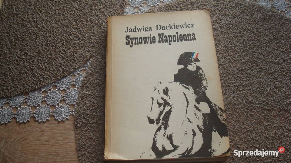 Synowie Napoleona część II Walewski Dackiewicz sprzedam