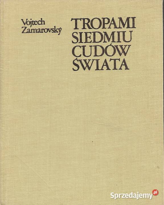 Tropami siedmiu cudów świata V Zamarovsky Puławy