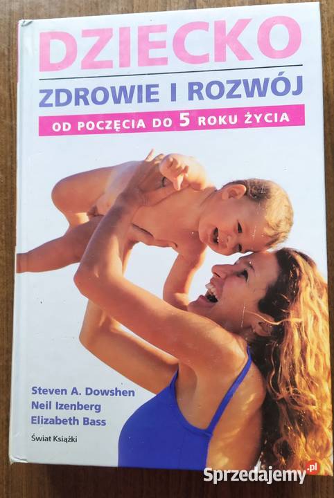 Dziecko. Zdrowie i rozwój.