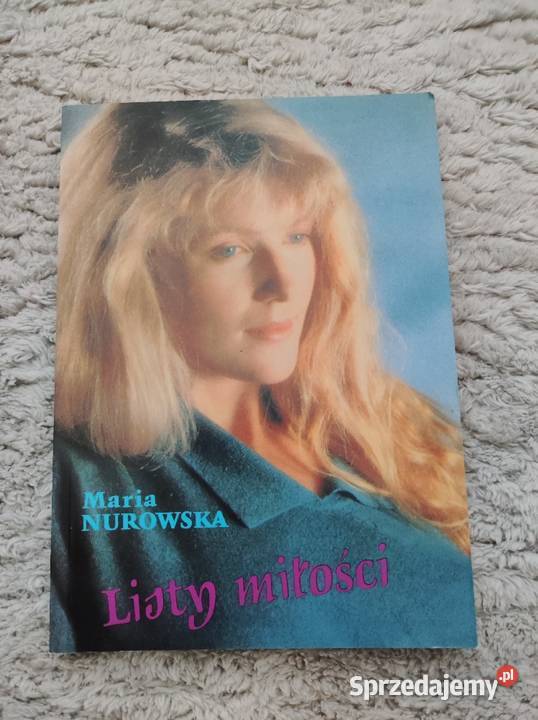 Listy miłości Maria Nurowska Proza i poezja lubelskie sprzedam