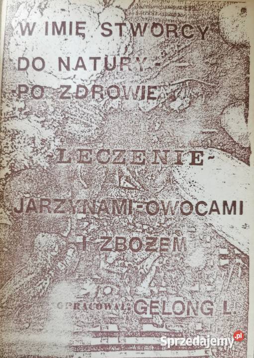 W imię Stwórcy leczenie jarzynami owocami i kujawsko-pomorskie