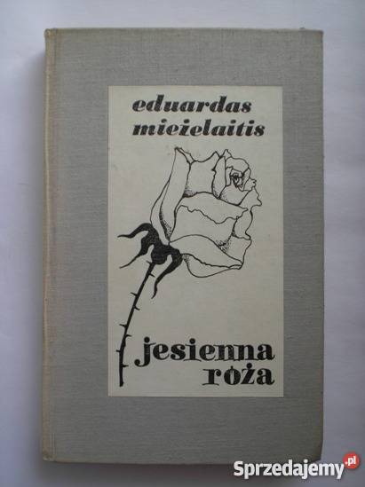 Jesienna róża Eduardas Mieżelaitis poezja