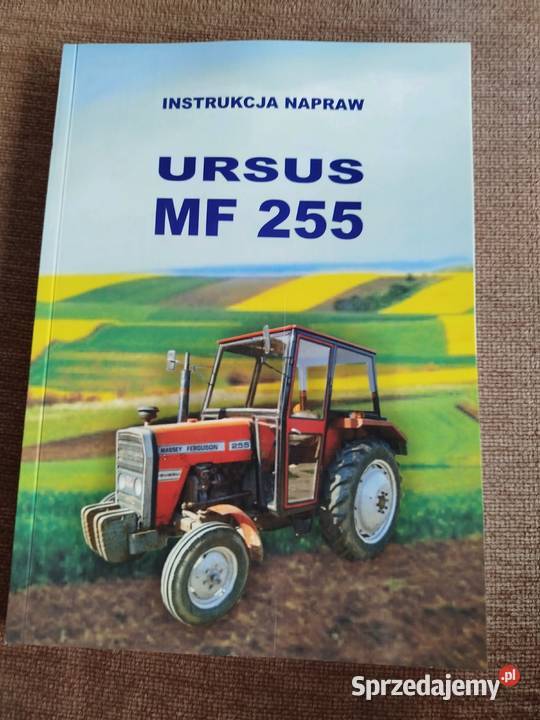 Instrukcja napraw MF 255 Ursus 2802 2812 3502