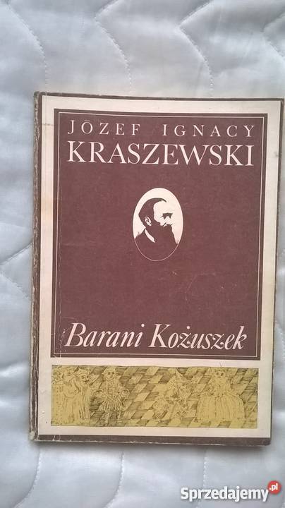 Barani Kożuszek - Józef Ignacy Kraszewski
