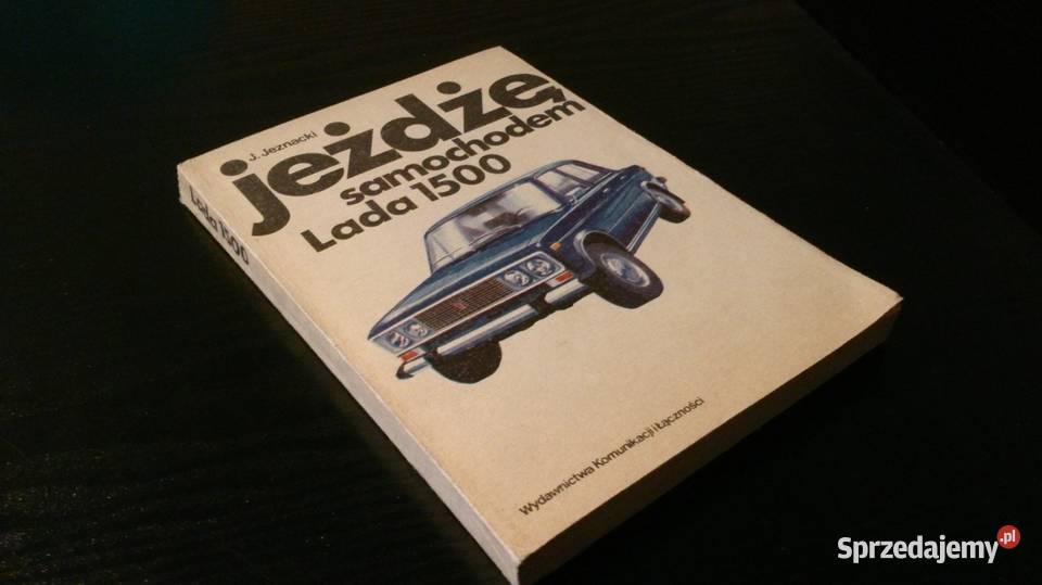 Książka jeżdżę samochodem Lada 1500