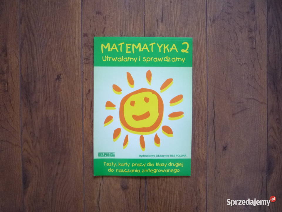 Matematyka testy klasa 2 Utrwalamy i sprawdzamy Szczecin