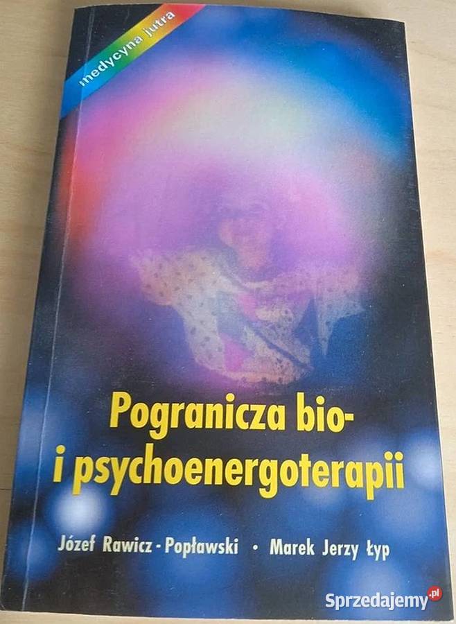 Pogranicza bio i psychoterapii Poradniki, albumy i reportaże