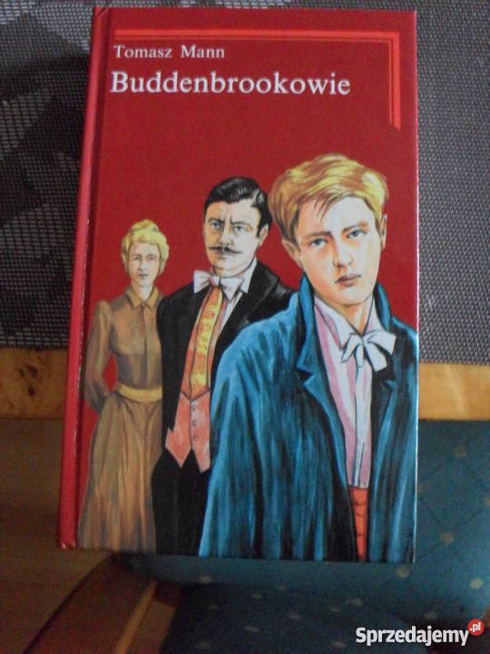 Buddenbrookowie Dzieje upadku rodziny 2 twarda Warszawa