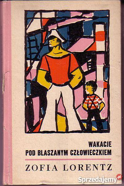 8072 WAKACJE POD BLASZANYM CZŁOWIEKIEM ZOFIA