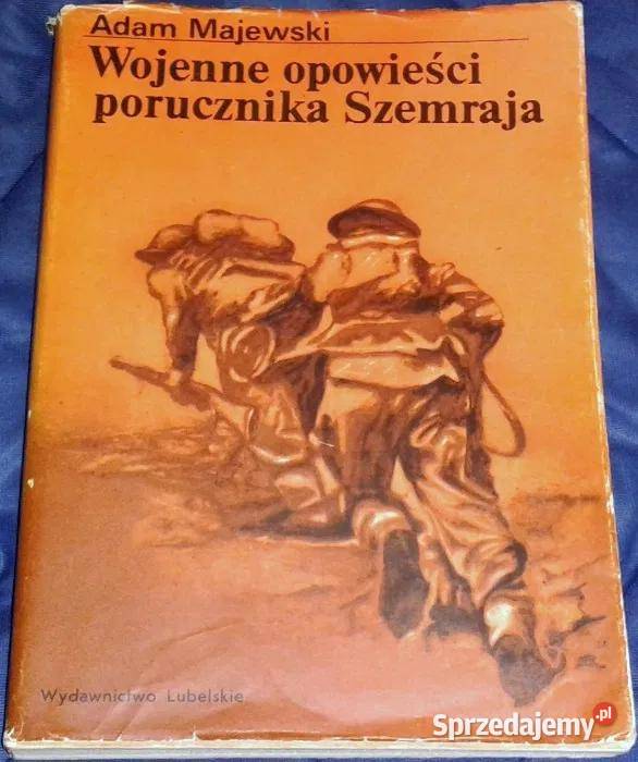 Wojenne opowieści porucznika Szemraja Adam Chełm