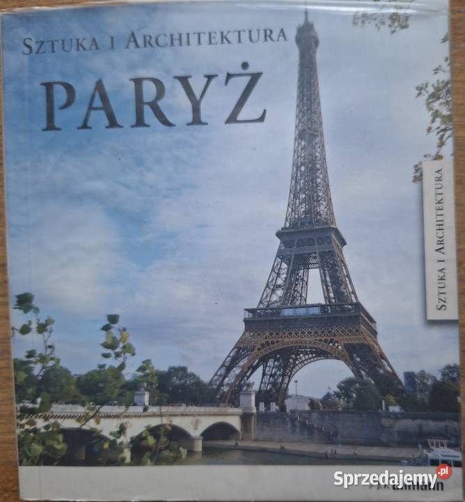 Sztuka i architektura Paryż Martina Padberg Mapy i przewodniki Kraków sprzedam