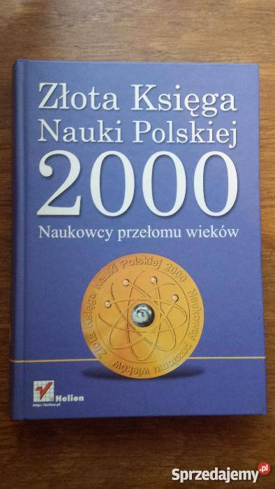 ZŁOTA KSIĘGA NAUKI POLSKIEJ 2000 NAUKOWCY Goleniów