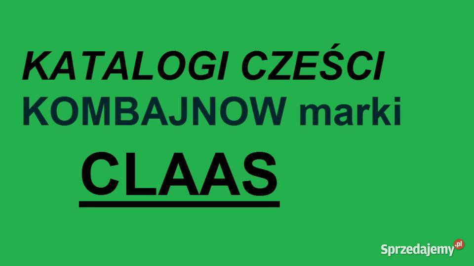 Katalogi części do kombajnów marki CLAAS