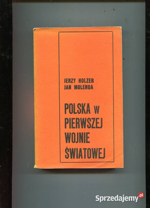 Polska w pierwszej wojnie światowej Holzer Szczecin