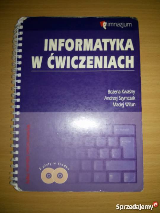 Informatyka w ćwiczeniach - podręcznik gimnazjum, wyd. PWN +