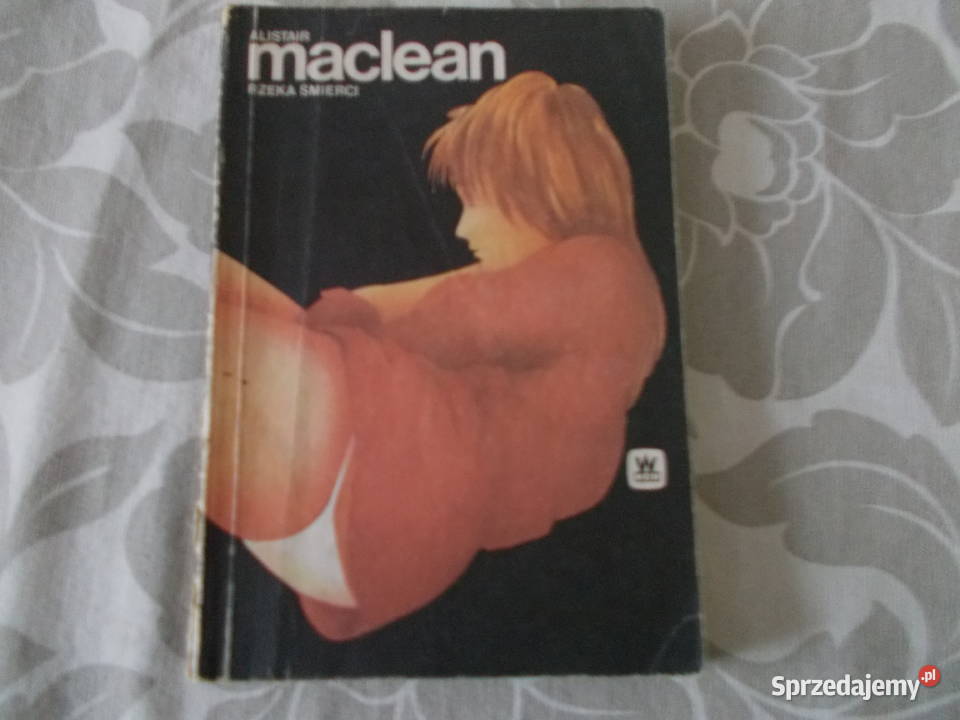 Alistair MacLean Rzeka śmierci Rok wydania 1989 Głubczyce