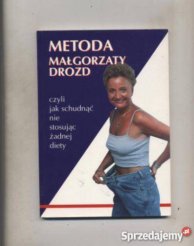 Metoda Małgorzaty Drozd czyli schudnąć nie Szczecin