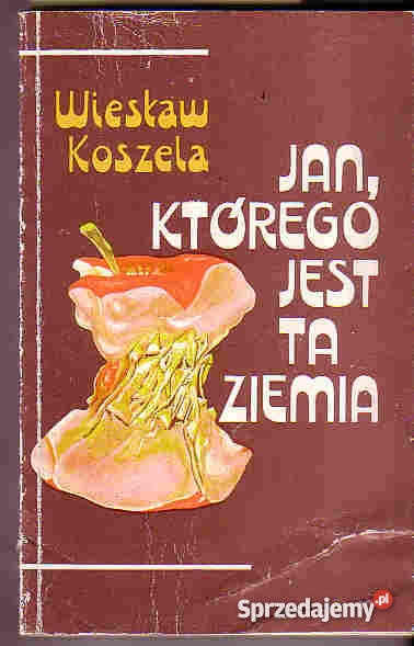 3813 JAN KTÓREGO JEST TA ZIEMIA WIESŁAW KOSZELA Czyrna