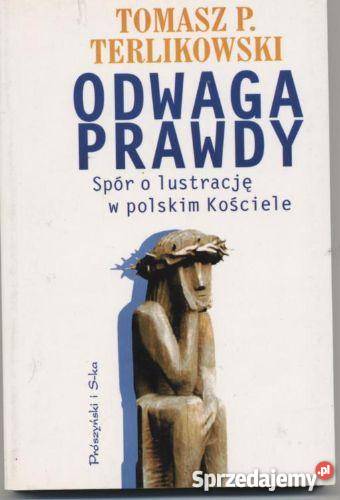 Odwaga prawdy Spór o lustrację w polskim zachodniopomorskie Szczecin sprzedam