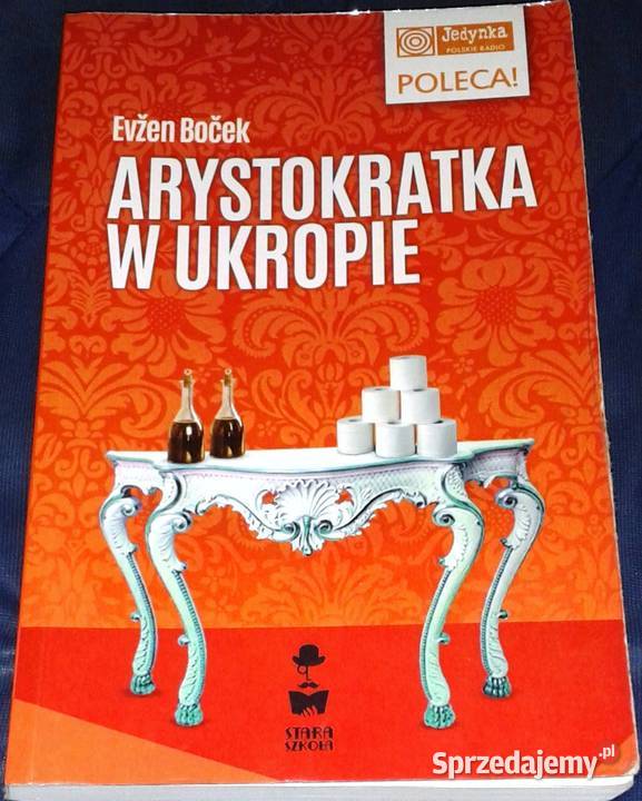 Arystokratka w ukropie Evzen Bocek Chełm