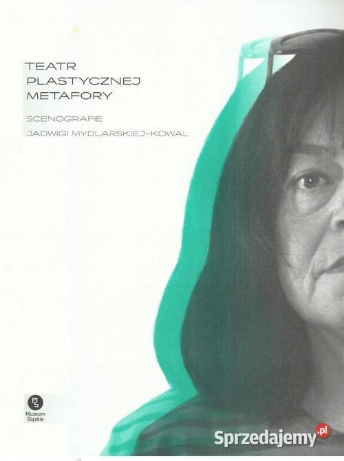 Teatr plastycznej metafory Scenografie Jadwigi Książki i Podręczniki Łódź