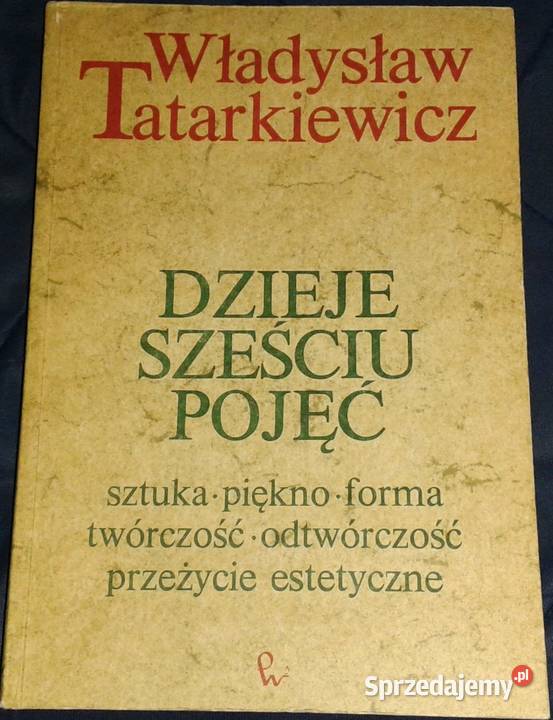 Dzieje sześciu pojęć Władysław Tatarkiewicz miękka Chełm