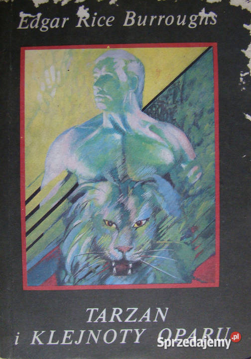 Tarzan i klejnoty Oparu Edgar Rice Burroughs Proza i poezja Limanowa