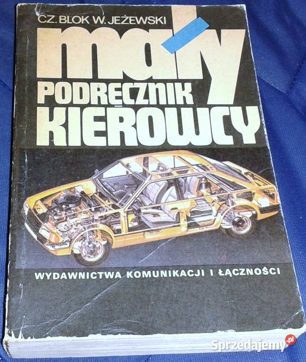 Mały podręcznik kierowcy Cz Blok W Jeżewski Pozostałe Chełm sprzedam