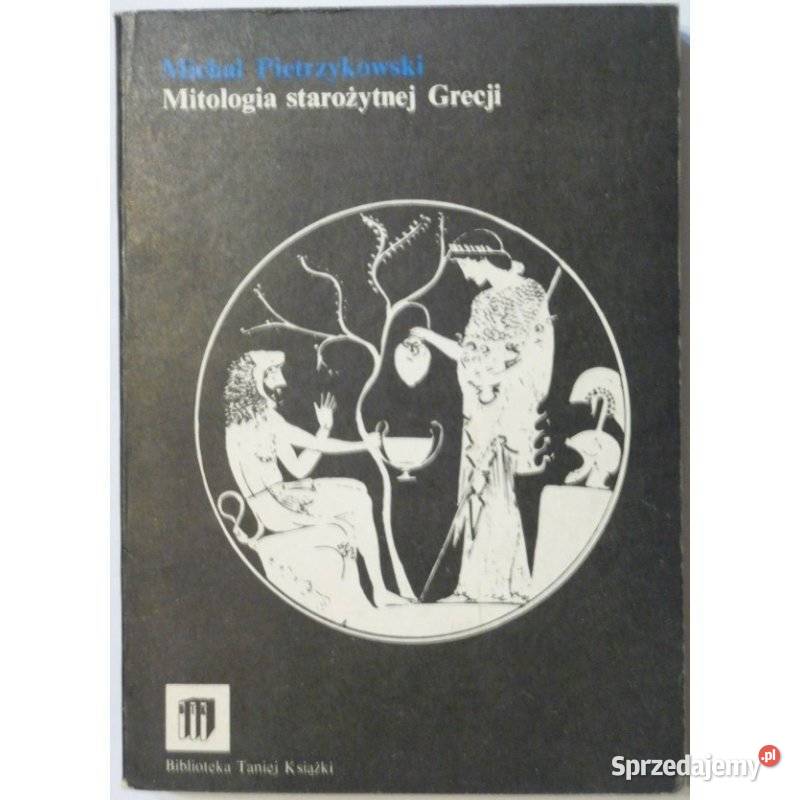 Mitologia Starożytnej Grecji Pietrzykowski Kraków