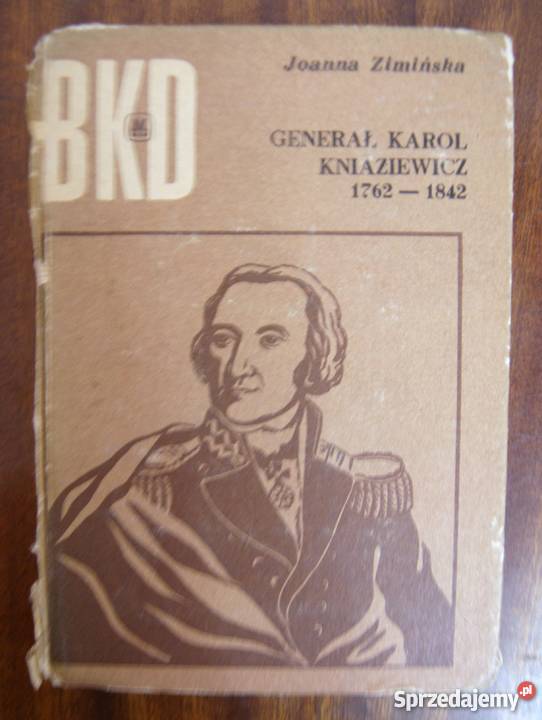 Joanna Zimińska Generał Karol Kniaziewicz BKD