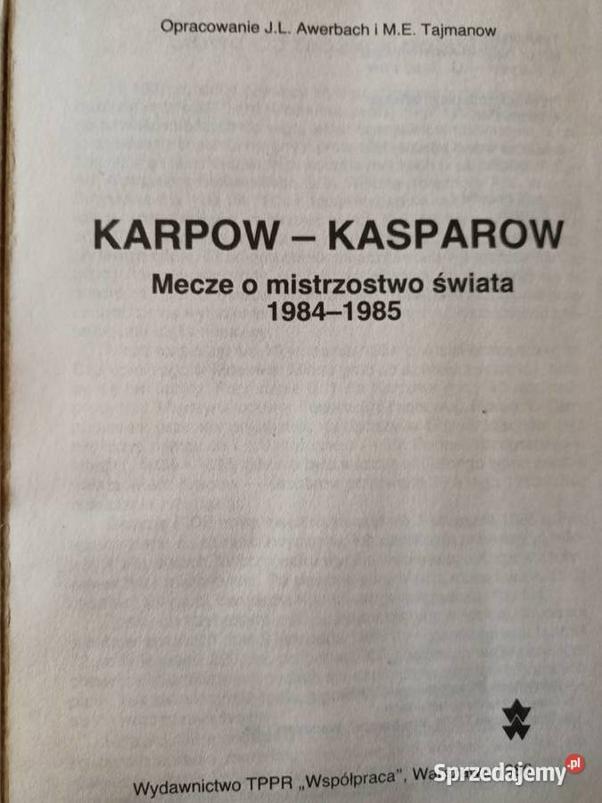 Mecze o mistrzostwo świata Karpow Kasparow Warszawa sprzedam