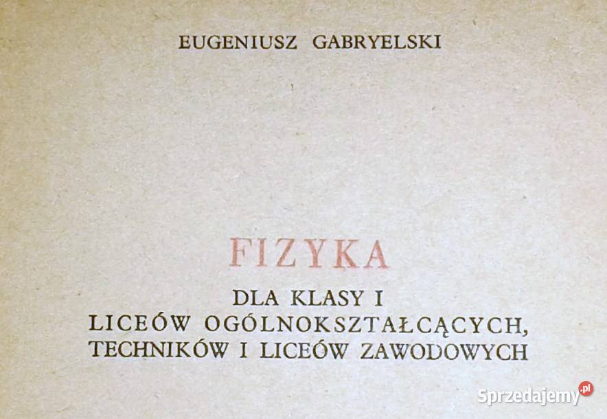 Fizyka kl 1 LO technikum i LZ E Gabryelski Chełm