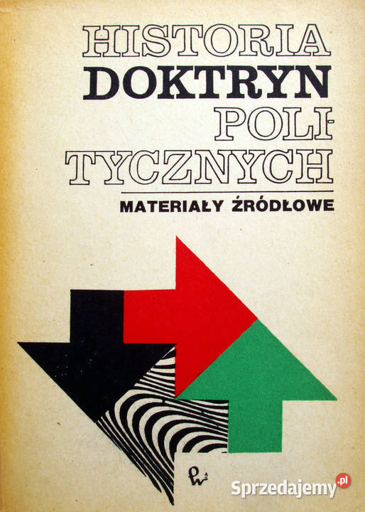 Historia Doktryn Politycznych. Materiały źródłowe. 1972 Limanowa ...