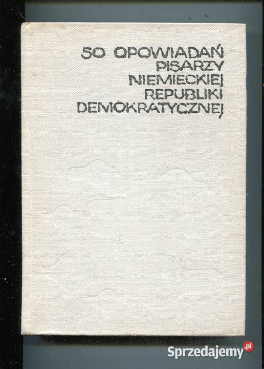 50 opowiadań pisarzy Niemieckiej Republiki Szczecin