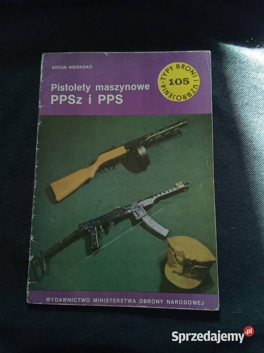 Pistolety maszynowe ppsz i pps typy broni i Kultura i Rozrywka mazowieckie Warszawa