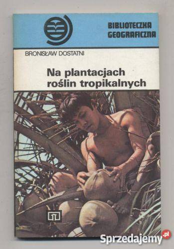 Na plantacjach roslin tropikalnych Kultura i Rozrywka