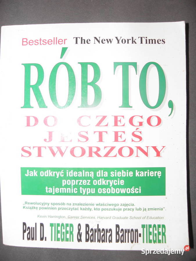 Rób to do czego jesteś stworzony Paul D Tieger Proza i poezja Andrychów