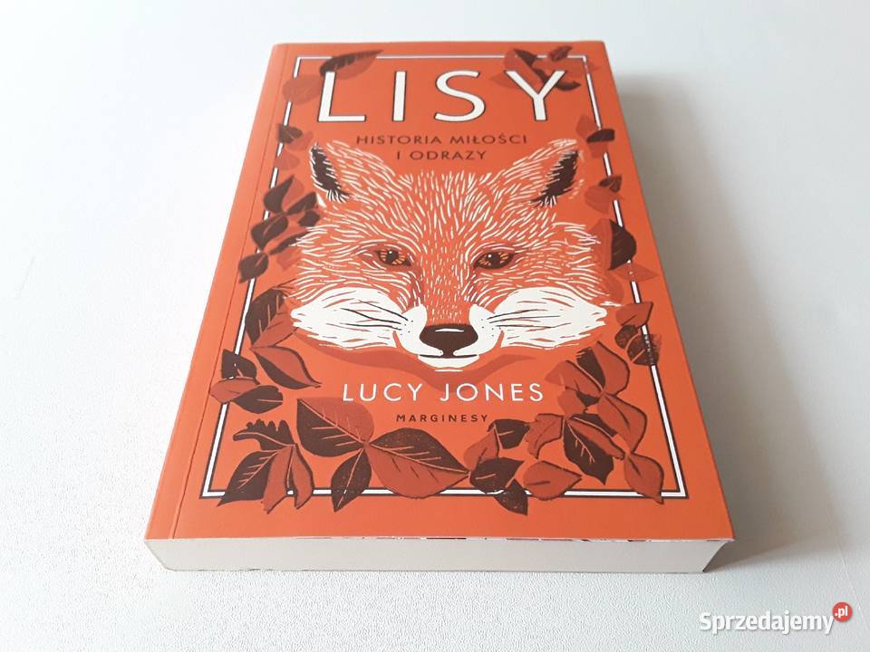 LISY HISTORIA MIŁOŚCI I ODRAZY Lucy Jones