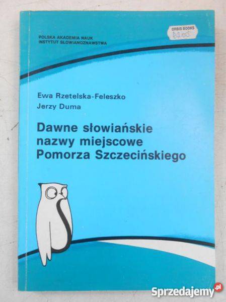 Dawne słowiańskie nazwy miejscowe Pomorza Książki i Podręczniki sprzedam